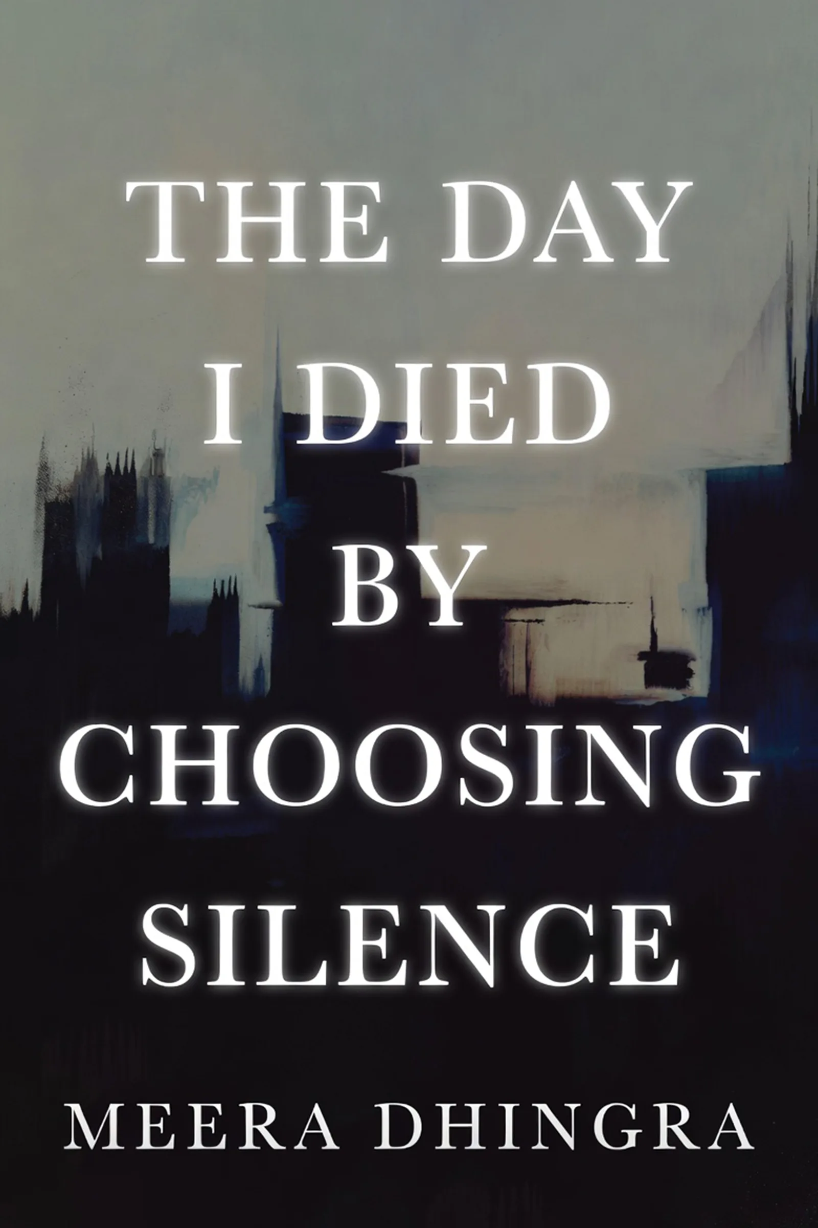 The Day I Died by Choosing Silence